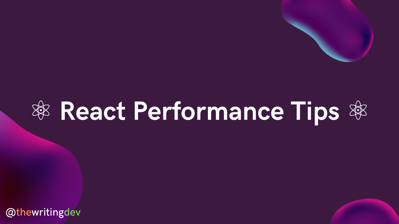 React Performance Tips